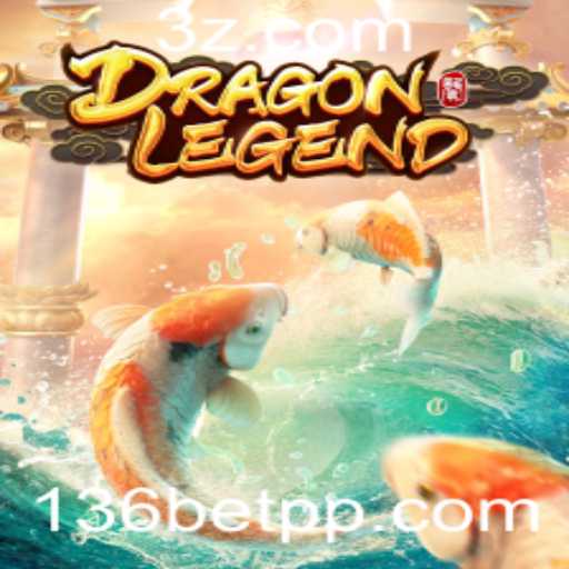 DragonLegend: Descubra o Mundo do Jogo com 136bet979